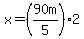 x=%2890m%2F5%292