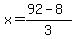 x=%2892-8%29%2F3