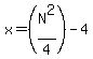 x=%28N%5E2%2F4%29-4