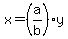 x=%28a%2Fb%29y