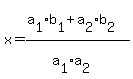 x=%28a%5B1%5Db%5B1%5D%2Ba%5B2%5Db%5B2%5D%29%2F%28a%5B1%5Da%5B2%5D%29