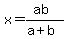 x=%28ab%29%2F%28a%2Bb%29