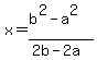 x=%28b%5E2-a%5E2%29%2F%282b-2a%29