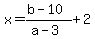 x=%28b-10%29%2F%28a-3%29%2B2