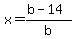 x=%28b-14%29%2Fb