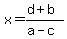x=%28d%2Bb%29%2F%28a-c%29