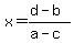 x=%28d-b%29%2F%28a-c%29