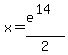 x=%28e%5E14%29%2F2