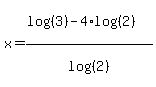 x=%28log%28%283%29%29-4%2Alog%28%282%29%29%29%2Flog%28%282%29%29