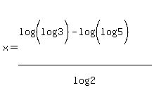x=%28log%28%28log%283%29%29%29-log%28%28log%285%29%29%29%29%2Flog%282%29