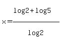 x=%28log%282%29%2Blog%285%29%29%2Flog%282%29