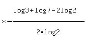 x=%28log%283%29%2Blog%287%29-2log%282%29%29%2F2log%282%29