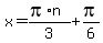 x=%28pi%2An%29%2F3%2Bpi%2F6