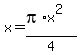 x=%28pi%2Ax%5E2%29%2F4