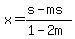 x=%28s-ms%29%2F%281-2m%29