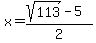 x=%28sqrt%28113%29-5%29%2F2