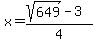 x=%28sqrt%28649%29-3%29%2F4