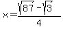 x=%28sqrt%2887%29+-+sqrt%283%29%29%2F4