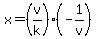 x=%28v%2Fk%29%28-1%2Fv%29
