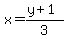 x=%28y%2B1%29%2F3
