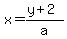 x=%28y%2B2%29%2Fa