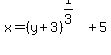 x=%28y%2B3%29%5E%281%2F3%29%2B5