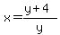 x=%28y%2B4%29%2Fy