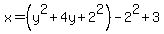 x=%28y%5E2%2B4y%2B2%5E2%29-2%5E2%2B3