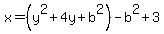 x=%28y%5E2%2B4y%2Bb%5E2%29-b%5E2%2B3