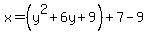 x=%28y%5E2%2B6y%2B9%29%2B7-9