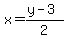 x=%28y-3%29%2F2