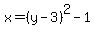 x=%28y-3%29%5E2-1