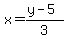 x=%28y-5%29%2F3