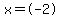 x=%2B-2