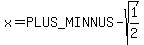 x=%2B-sqrt%281%2F2%29