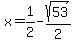 x=%2B1%2F2-sqrt%2853%29%2F2