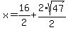 x=%2B16%2F2%2B2%2Asqrt%2847%29%2F2