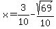 x=%2B3%2F10-sqrt%2869%29%2F10