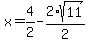 x=%2B4%2F2-2%2Asqrt%2811%29%2F2