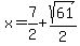 x=%2B7%2F2%2Bsqrt%2861%29%2F2