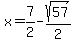 x=%2B7%2F2-sqrt%2857%29%2F2
