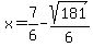 x=%2B7%2F6-sqrt%28181%29%2F6
