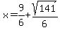 x=%2B9%2F6%2Bsqrt%28141%29%2F6
