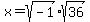x=%2Bsqrt%28-1%29%2Asqrt%2836%29