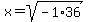 x=%2Bsqrt%28-1%2A36%29