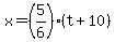 x=+%285%2F6%29%28t%2B10%29