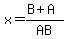 x=+%28B%2BA%29%2FAB