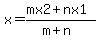 x=+%28mx2%2Bnx1%29%2F%28m%2Bn%29