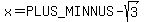 x=+%2B-+sqrt%283%29