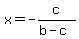 x=+-c%2F%28b-c%29